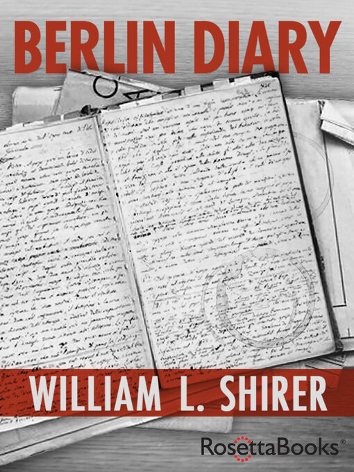 Title details for Berlin Diary by William L. Shirer - Available